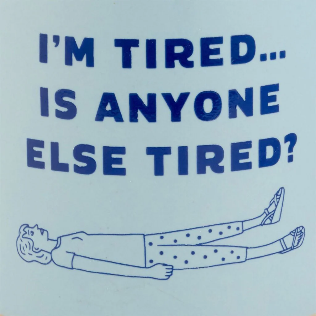 Hallmark : I'm Tired Funny Mug, 16 oz. - Image 3