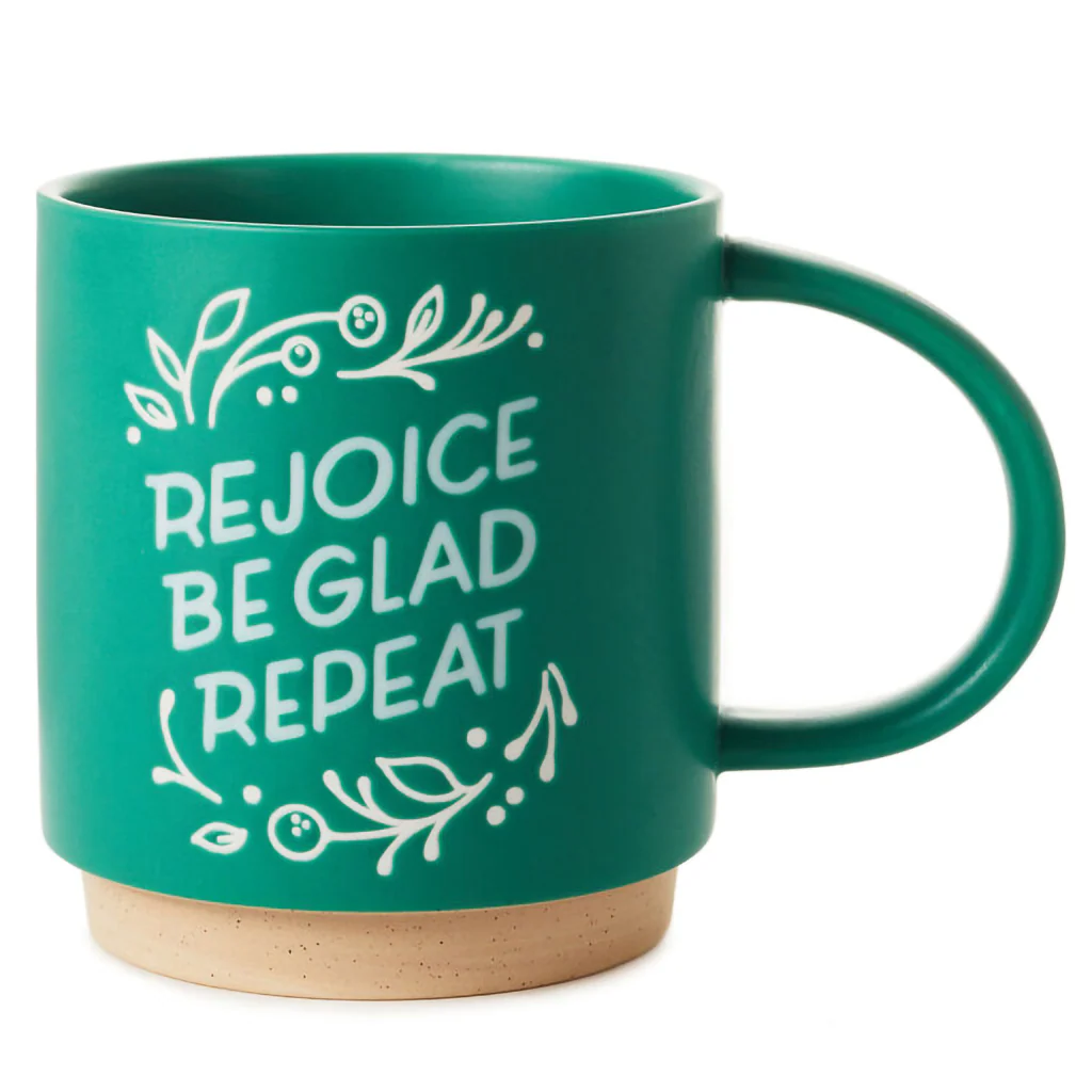 Hallmark : Rejoice Be Glad Repeat Mug, 16 oz.