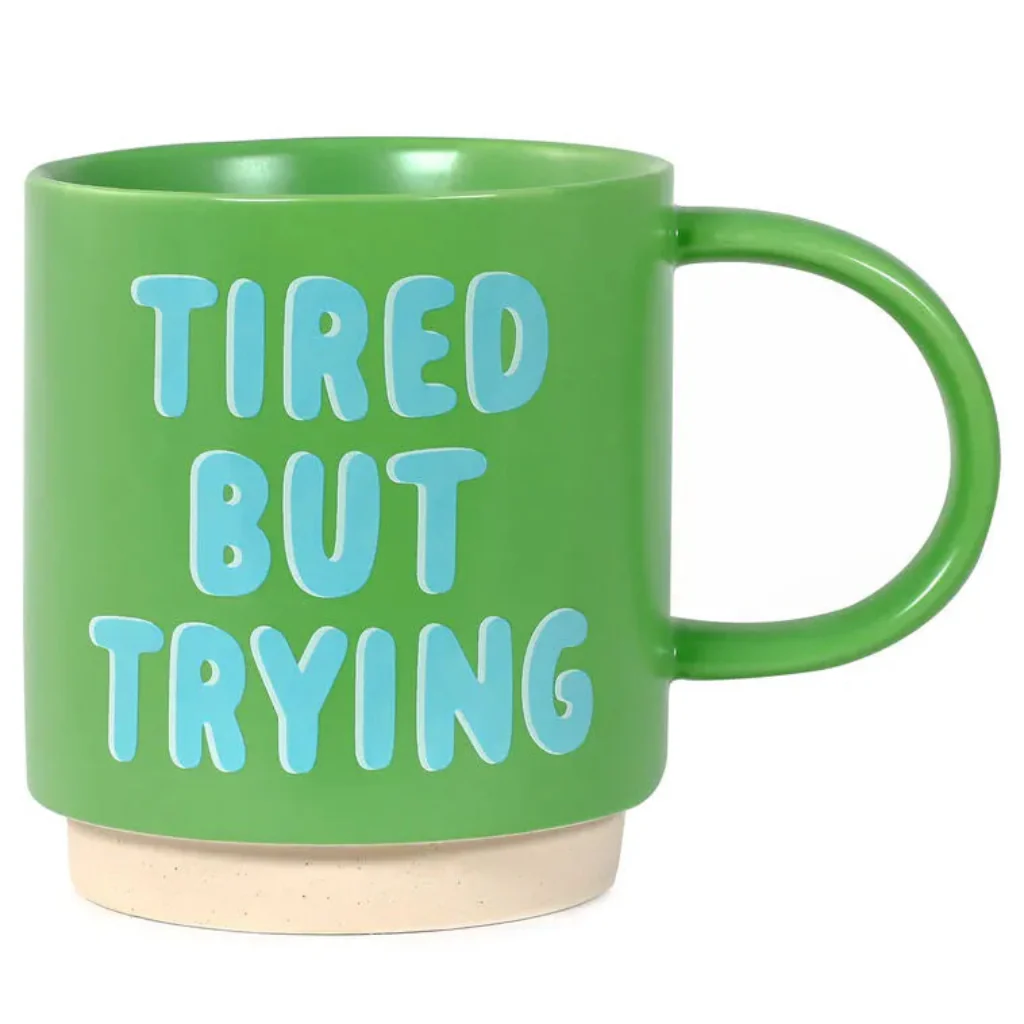 Hallmark : Tired But Trying Bright Green Mug, 16 oz.