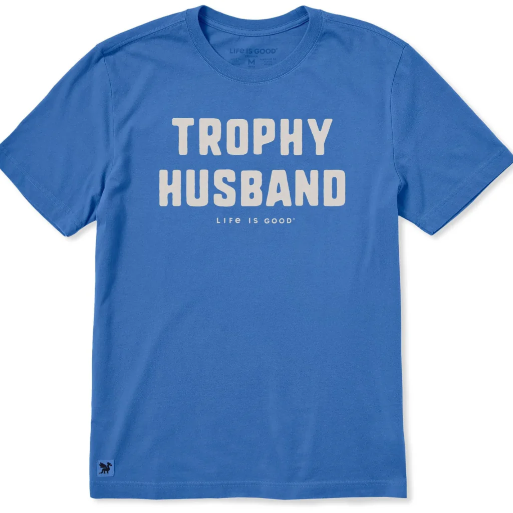 Life Is Good : Men's Trophy Husband Crusher T-shirt