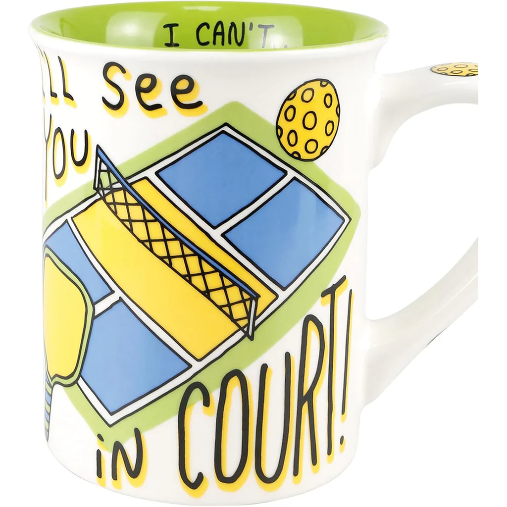 Our Name is Mud : I'll See You in Pickleball Court Mug - 16 oz.