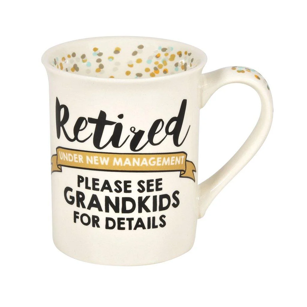 Our Name is Mud : Retired Grandkids 16oz Mug